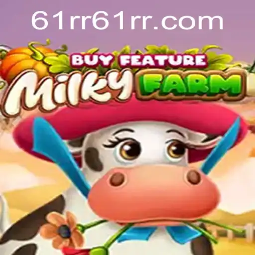 MilkyFarmBuyFeature: An Immersive Adventure into Agricultural Gaming