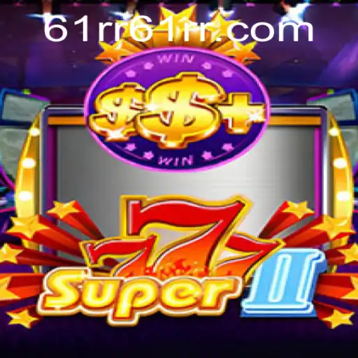 Super777II Game Overview and Strategies